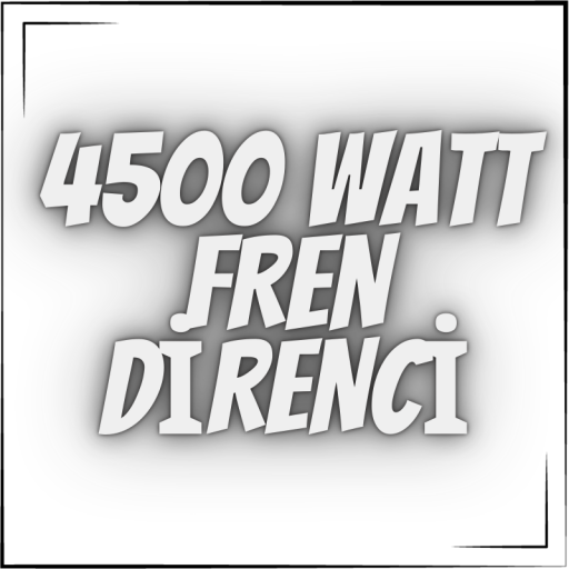  4500 WATT FREN DİRENCİ